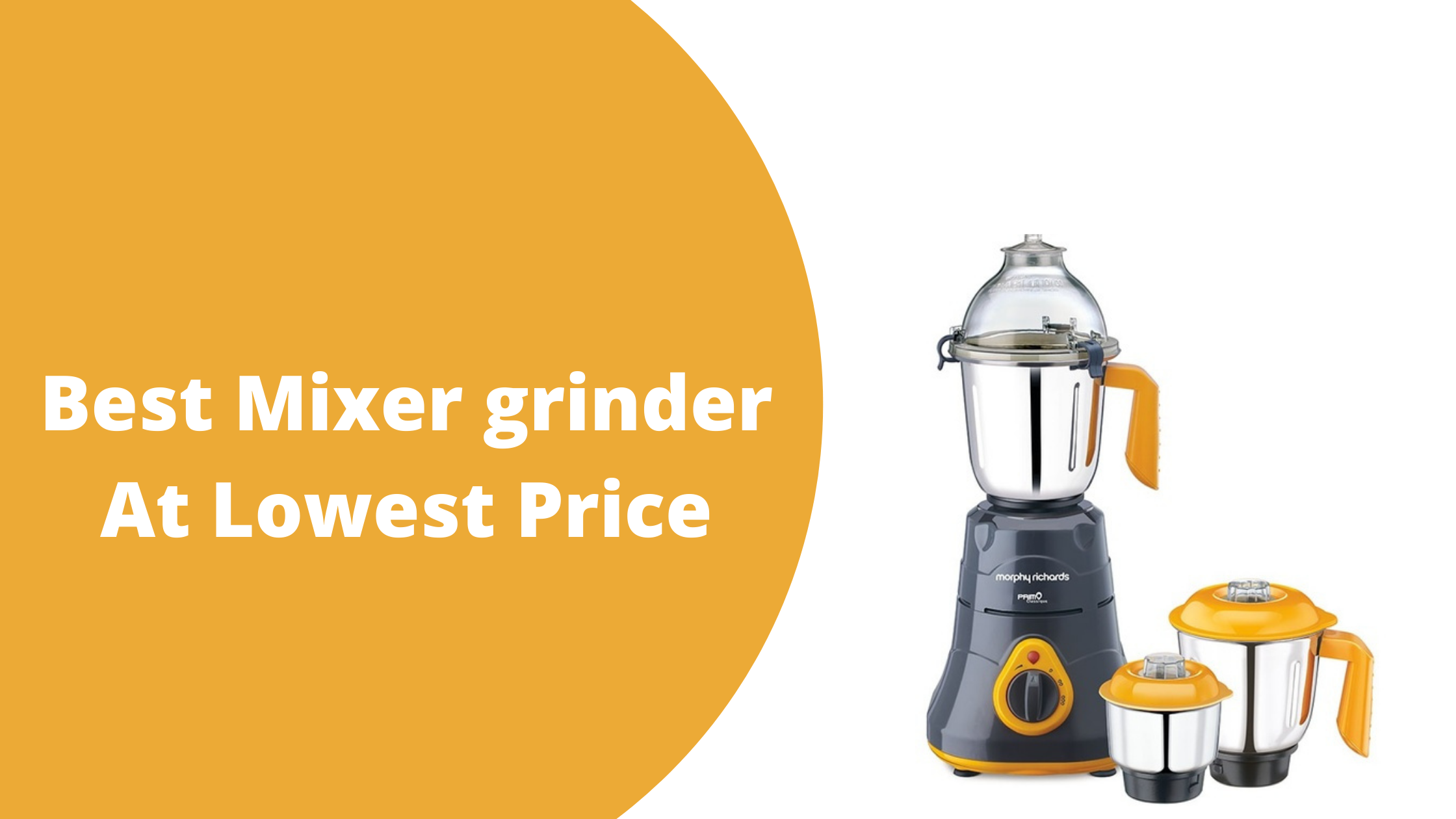 Best Mixer grinder At Lowest Price in 2021