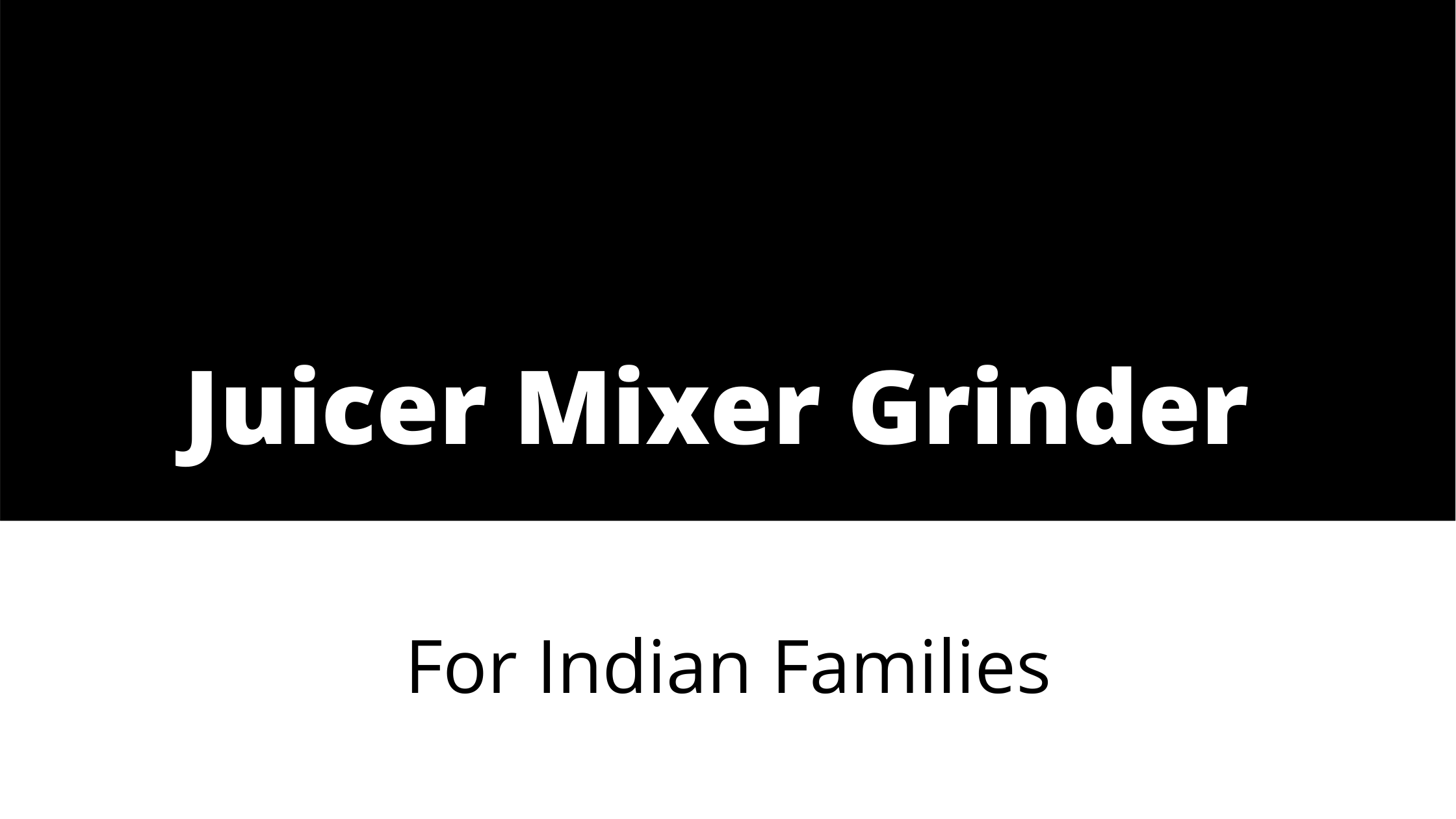 Best Juicer Mixer Grinder for Households